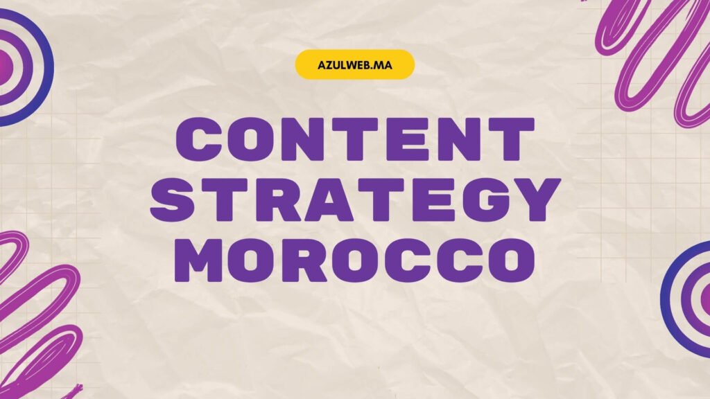 content strategy Morocco 2026