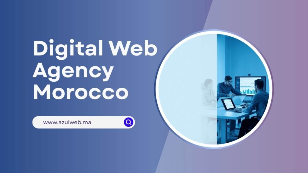 digital web agency Morocco