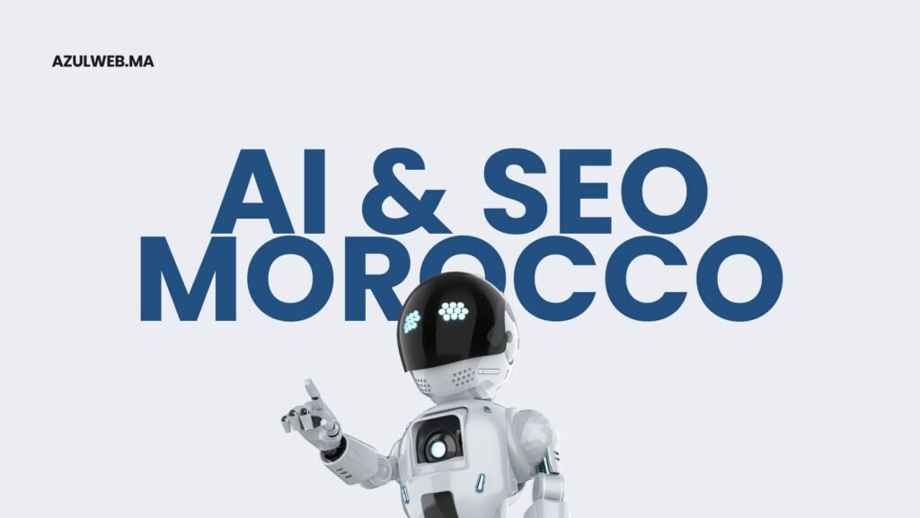 intelligence artificielle SEO Maroc